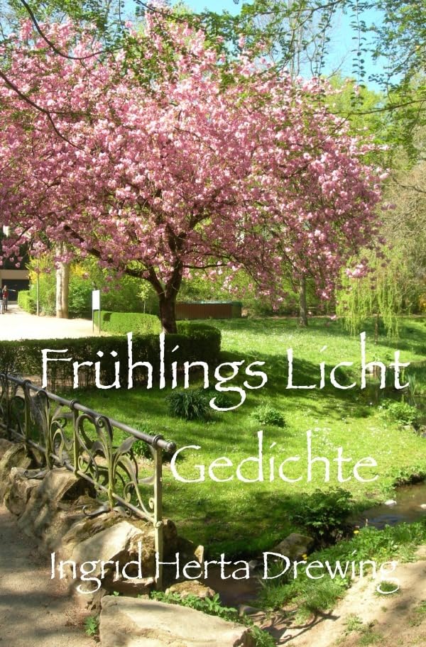 Naturlyrik / Frühlingslicht: Gedichte Poetry