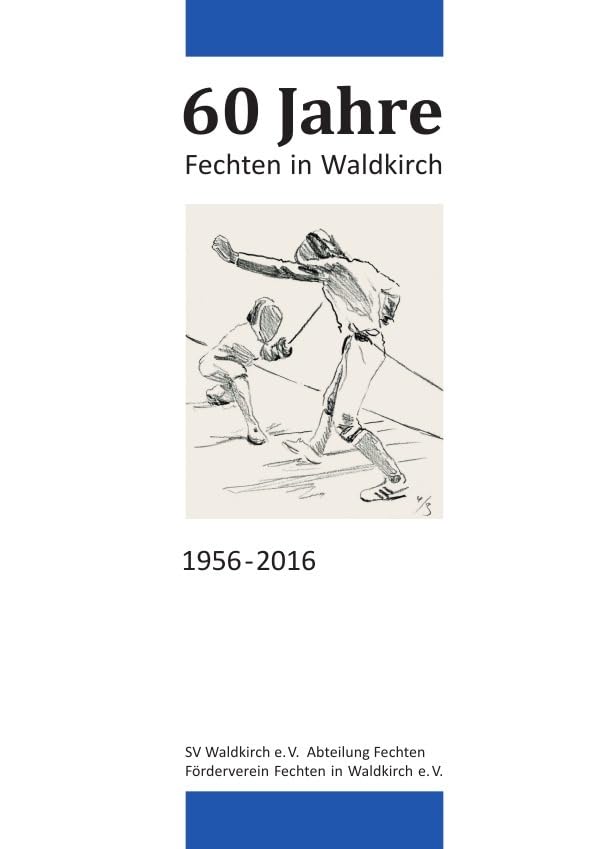 60 Jahre Fechten in Waldkirch Politics & History