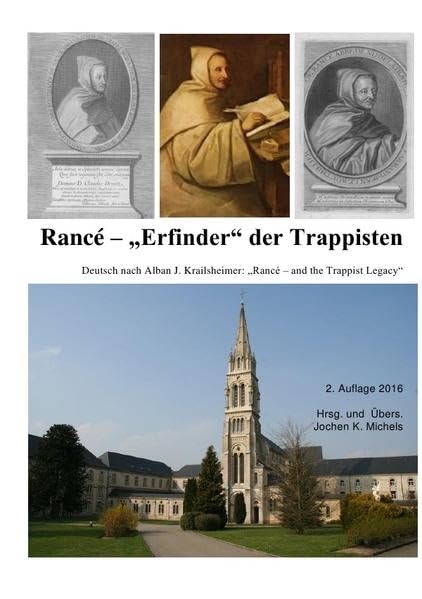 Abbè de Rancé - Erfinder der Trappisten Business & Technology