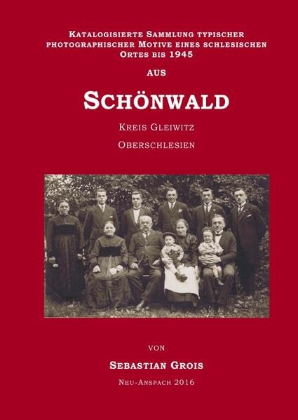 Katalogisierte Sammlung typischer photographischer Motive eines schlesischen Ortes bis 1945; aus Schönwald Kreis Gleiwitz Oberschlesien Politics & History