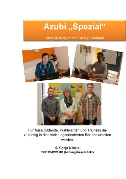 Azubi "Spezial": Für Auszubildende, Praktikanten und Trainees die zukünftig in dienstleistungsorientierten Berufen arbeiten werden. Business, Finance & Career