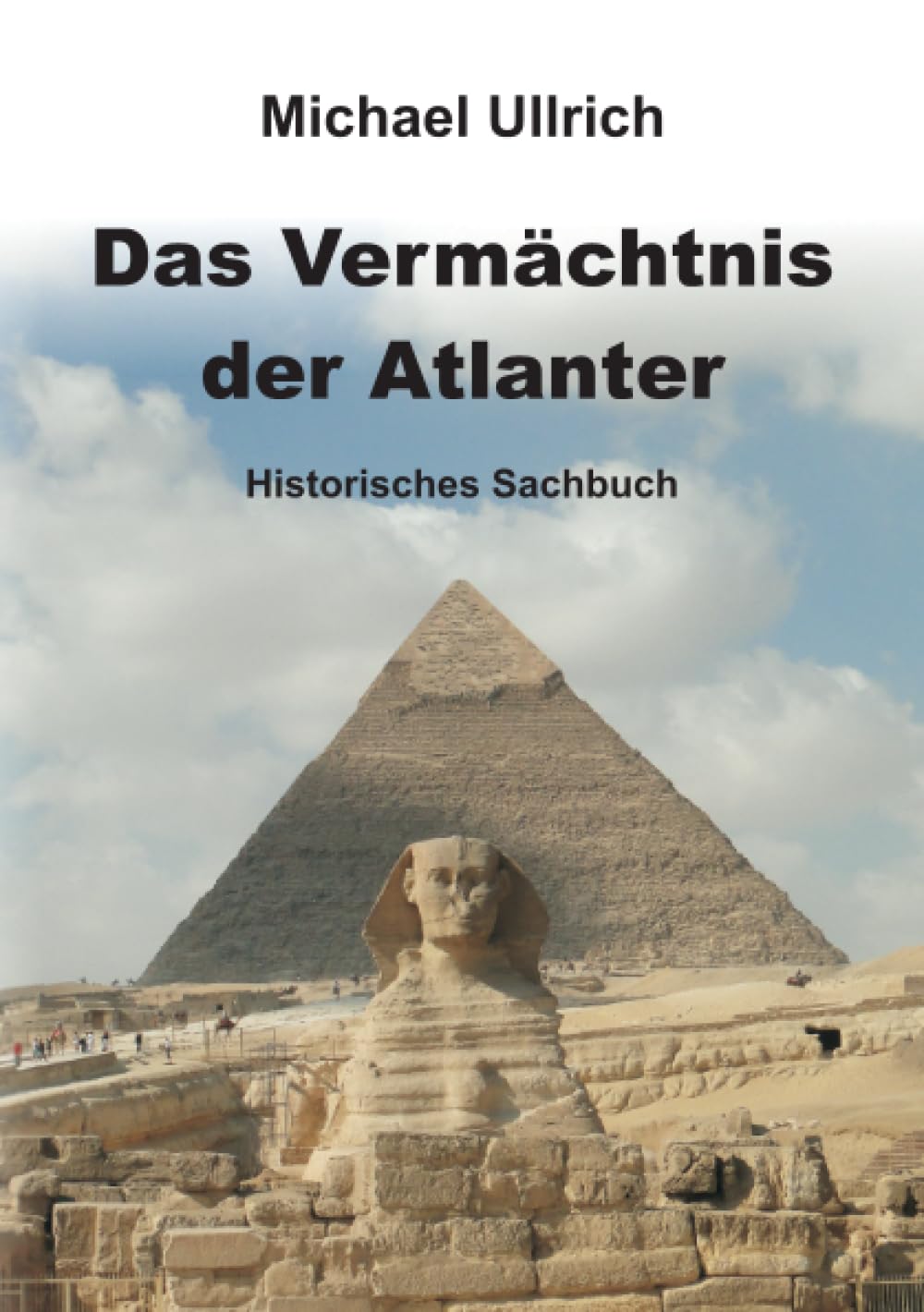 Das Vermächtnis der Atlanter: Historisches Sachbuch Politics & History