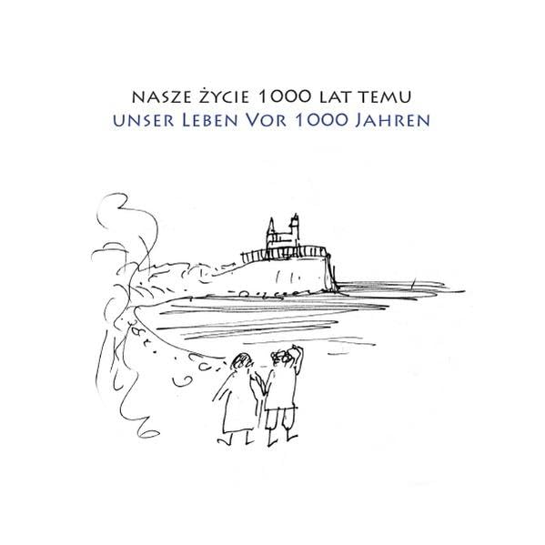 nasze życie 1000 lat temu | unser Leben vor 1000 Jahren Foreign Languages ​​& Dictionaries
