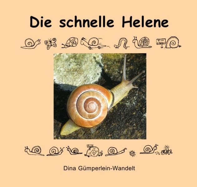 Die schnelle Helene: Die Abenteuer einer Schnecke, bei ihrer Suche nach Geschwindigkeit Pets