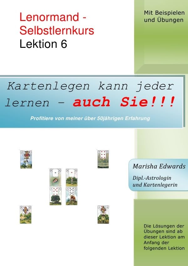 Kartenlegen kann jeder lernen - auch Sie!!! / Lenormand - Selbstlernkurs (L6): Lektion 6 Horror & Mystery
