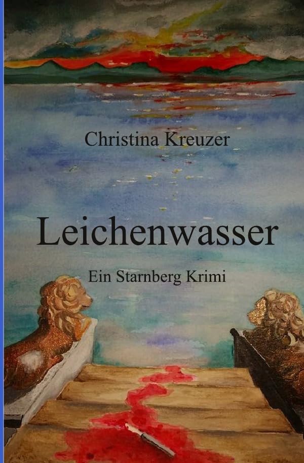 Leichenwasser: Ein Starnberg Krimi Action & Adventure