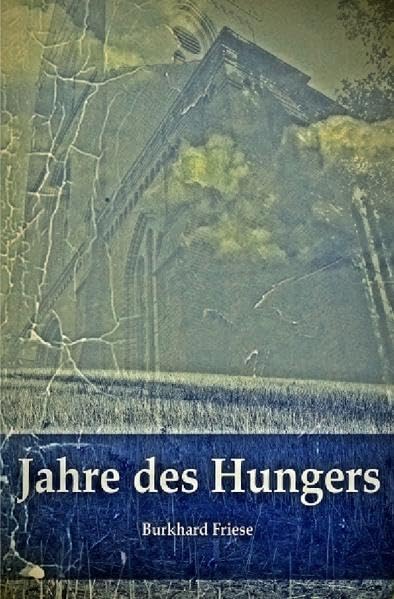 Jahre des Hungers Historical Fiction