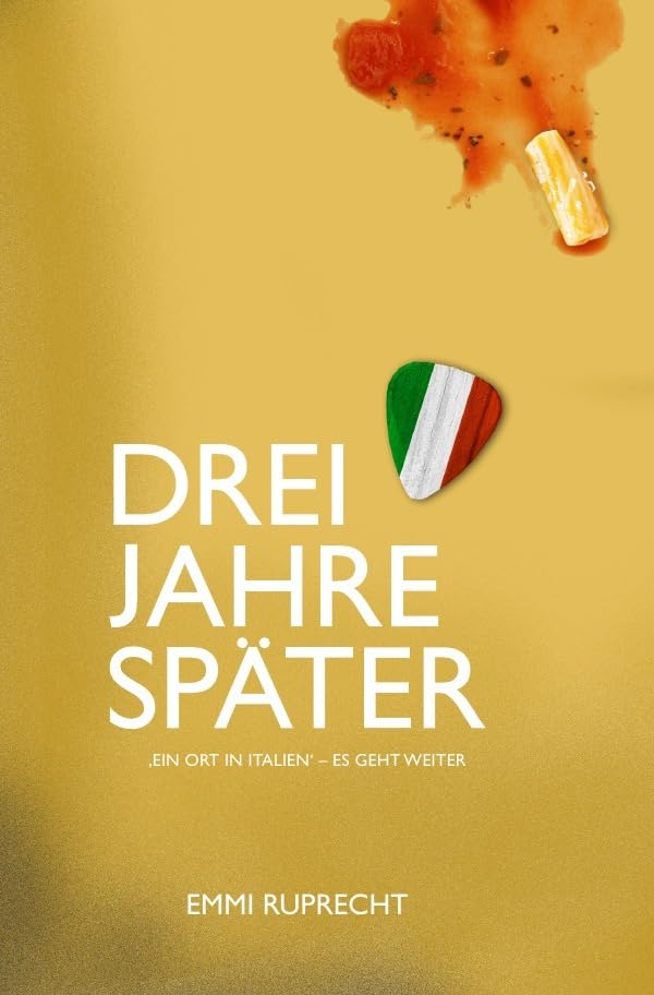 Drei Jahre später: 'Ein Ort in Italien' - Es geht weiter Contemporary literature