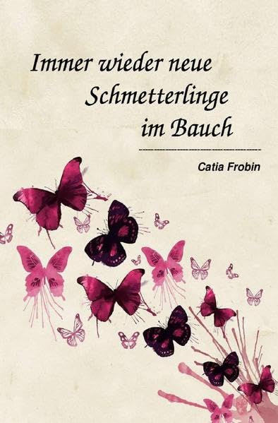 Immer wieder neue Schmetterlinge im Bauch book