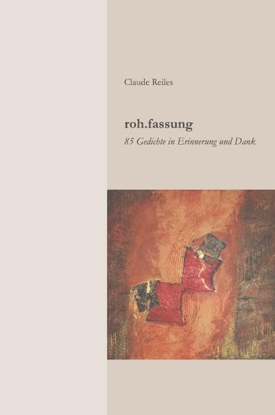 roh.fassung: 85 Gedichte in Erinnerung und Dank Poetry