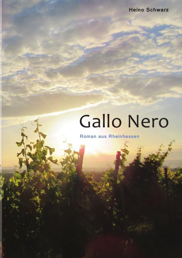 Gallo Nero: Roman aus Rheinhessen Contemporary literature