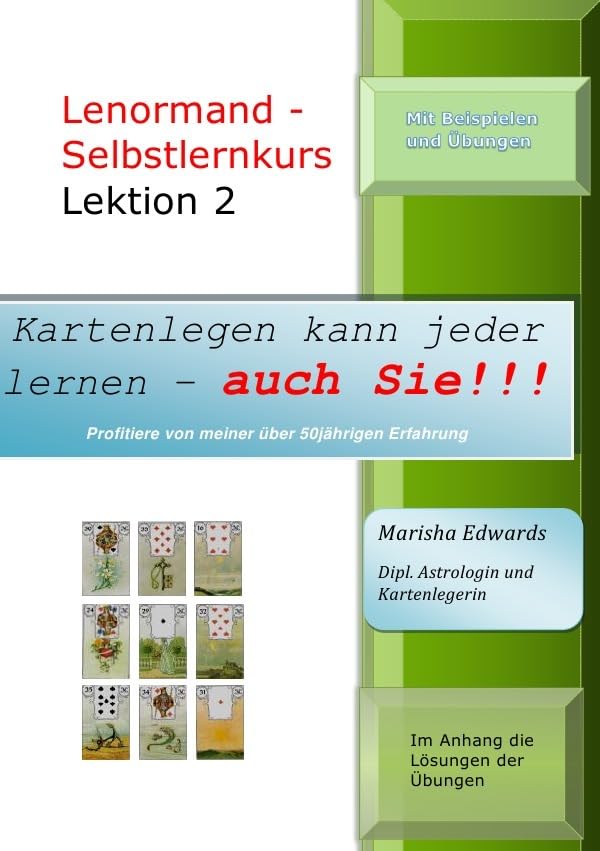 Kartenlegen kann jeder lernen - auch Sie!!! / Lenormand-Selbstlernkurs (L2): Lektion 2 Horror & Mystery