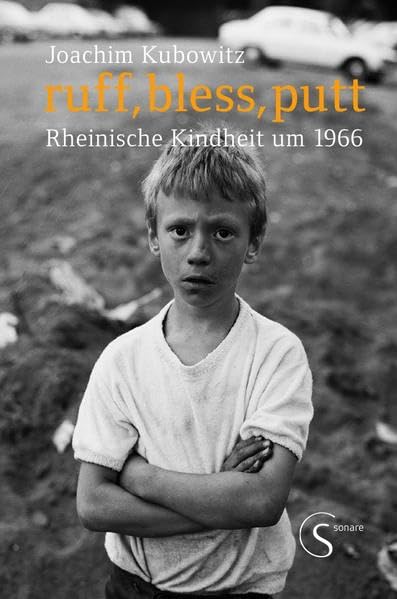 ruff, bless, putt: Rheinische Kindheit um 1966 Contemporary literature