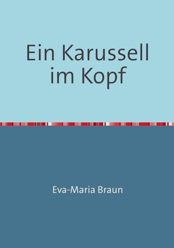 Ein Karussell im Kopf: Traumakinder und andere Helden Business, Finance & Career