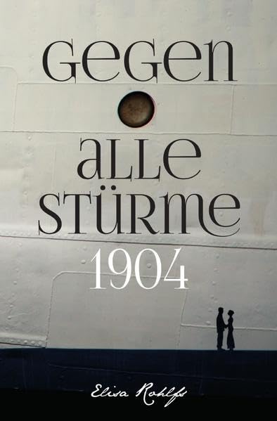 Gegen alle Stürme - 1904 Contemporary literature