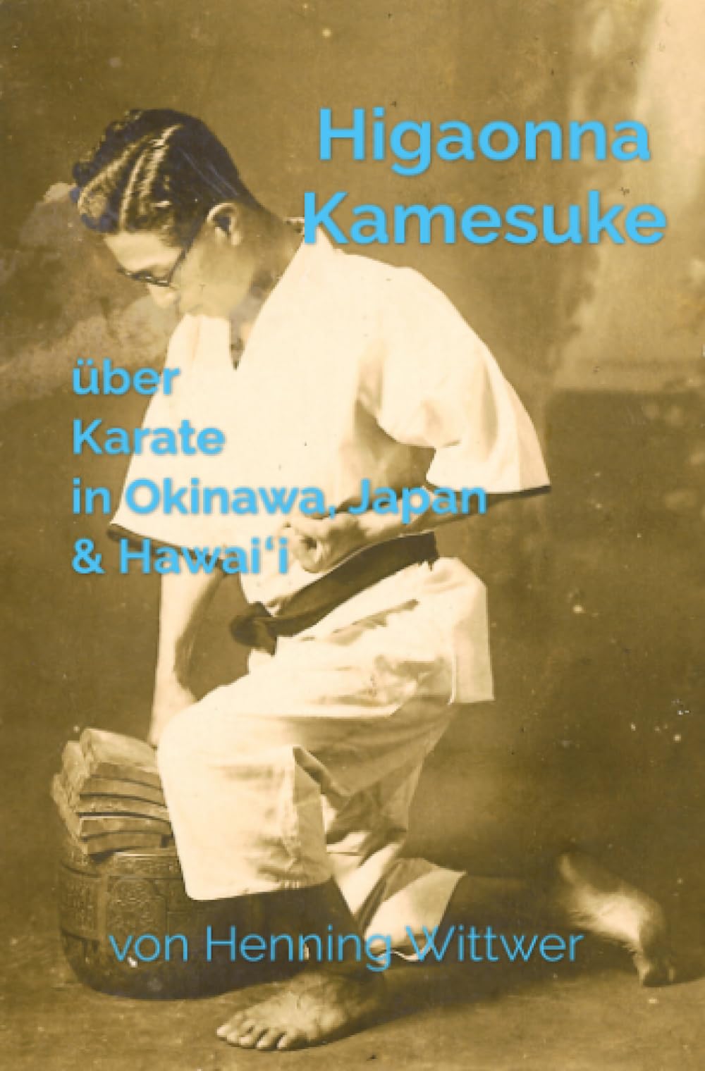 Higaonna Kamesuke über Karate in Okinawa, Japan & Hawaiʻi Politics & History