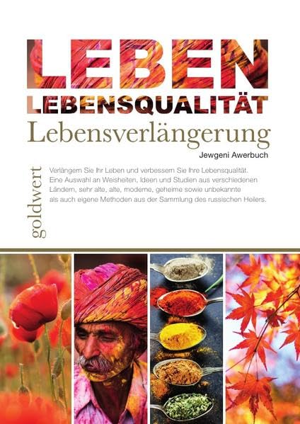 LEBEN: Lebensqualität, Lebensverlängerung: Verlängern Sie ihr Leben und verbessern Sie ihre Lebensqualität Health, Nutrition & Fitness