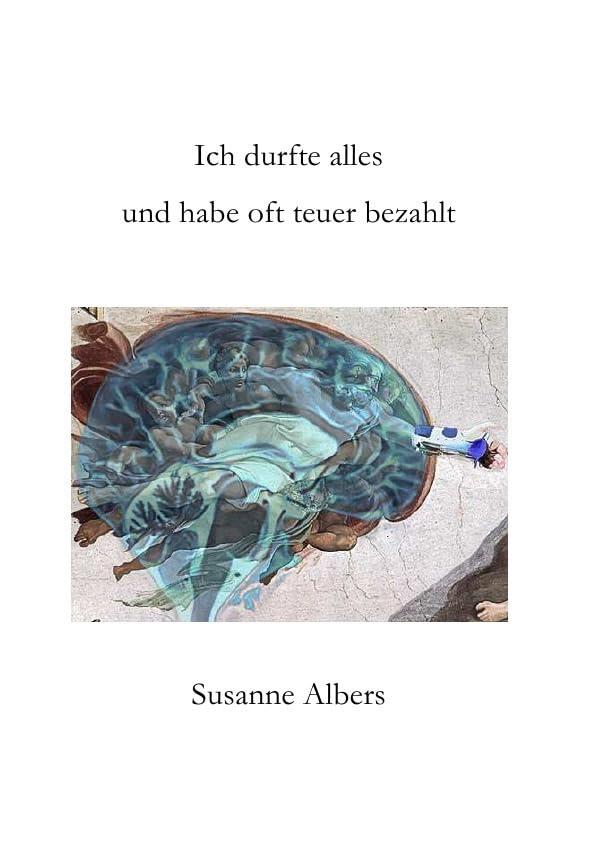 Ich durfte alles und habe oft teuer bezahlt Personalities