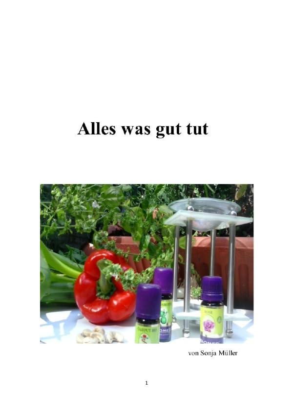 Alles was gut tut: Wellness für den Alltag Health, Nutrition & Fitness