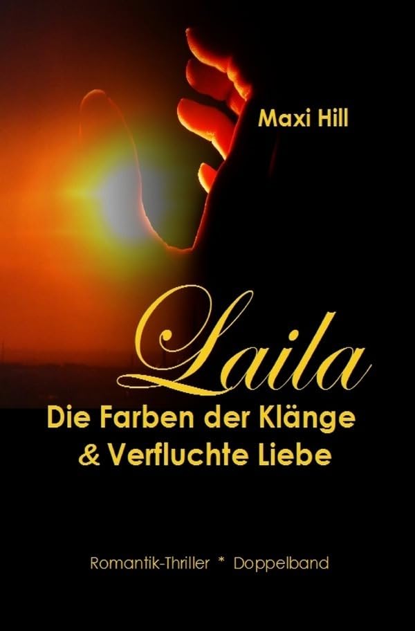 Laila (Doppelband): Die Farben der Klänge & Verfluchte Liebe Action & Adventure