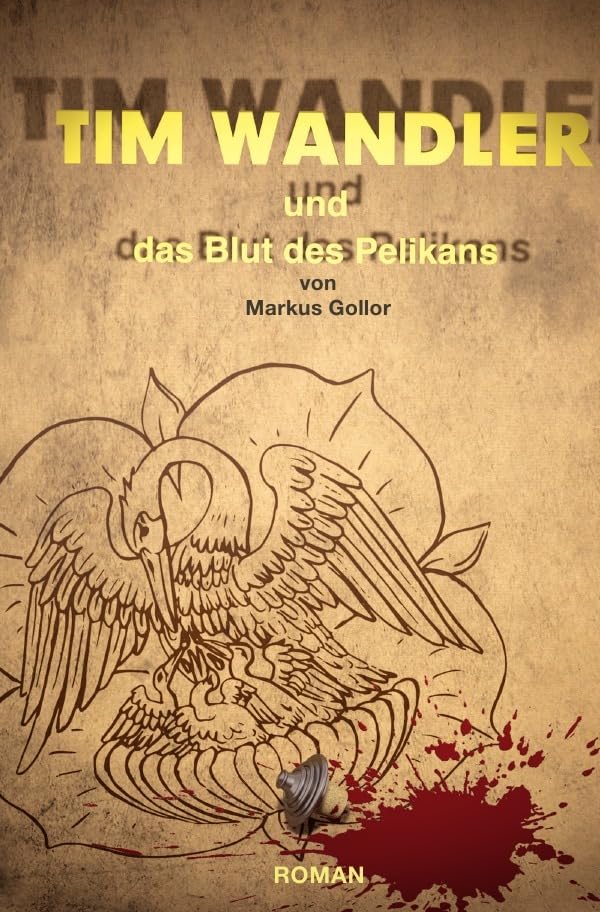 Tim Wandler und das Blut des Pelikan Fiction