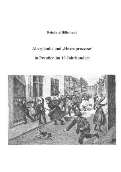 Aberglaube und 'Hexenprozesse' in Preußen im 19.Jahrhundert Fiction