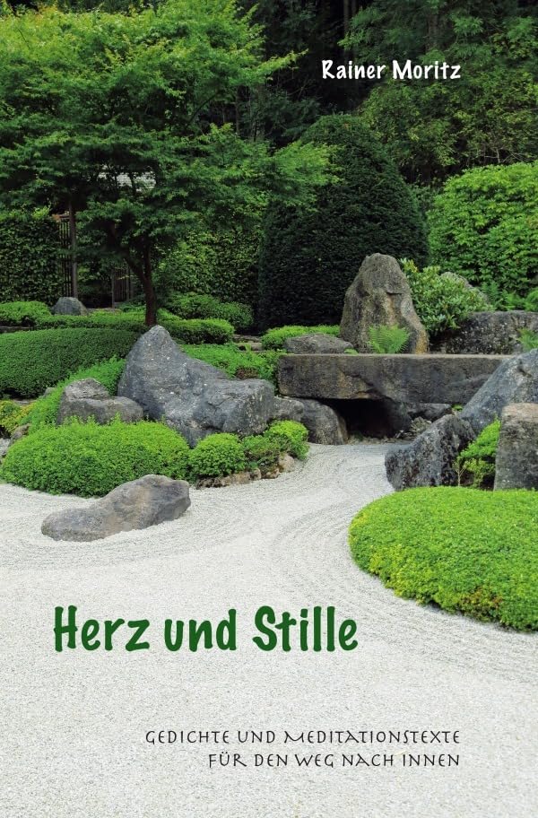 Herz und Stille: Gedichte und Meditationstexte für den Weg nach innen Poetry
