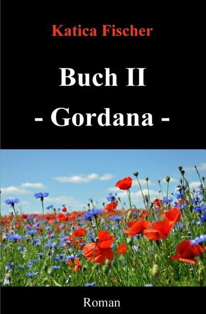 Buch II - Gordana (Starke Frauen) Drama