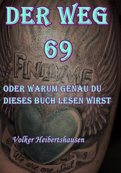 Der Weg 69 oder warum genau du dieses Buch lesen wirst Personalities