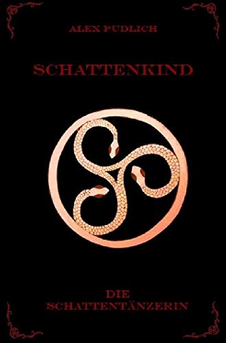 Die Schattentänzerin: Schattenkind Contemporary literature