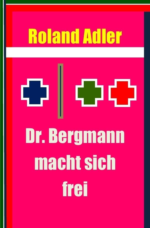 Dr. Bergmann macht sich frei Contemporary literature
