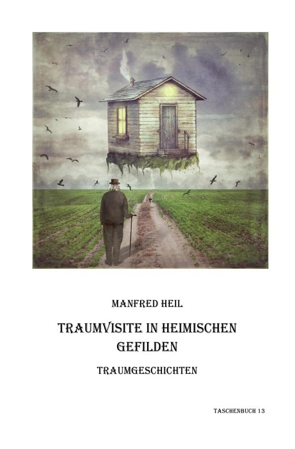 Traumvisite in heimischen Gefilden: Traumgeschichten Psychology