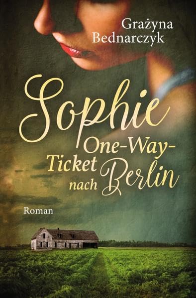 Sophie: One-Way-Ticket nach Berlin Drama