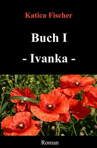 Buch I - Ivanka (Starke Frauen) Drama