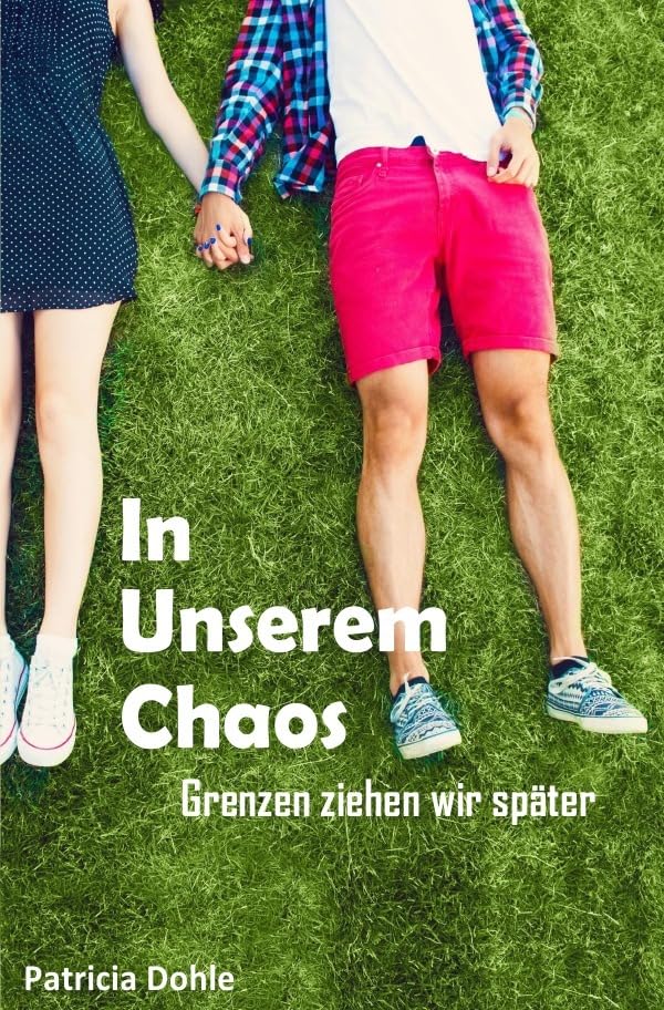 In unserem Chaos: Grenzen ziehen wir später Drama