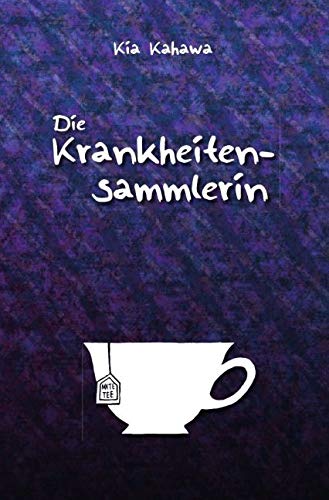 Die Krankheitensammlerin book