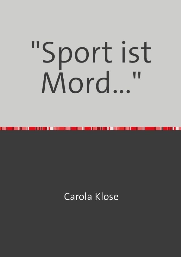 "Sport ist Mord..." Leisure & Fun