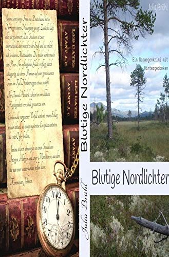 Blutige Nordlichter: Ein Norwegen-Krimi mit Hintergedanken Contemporary literature
