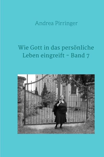 Wie Gott in das persönliche Leben eingreift / Wie Gott in das persönliche Leben eingreift - Band 7 Personalities