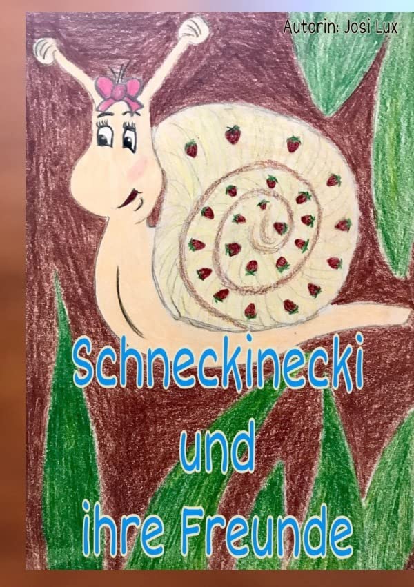 Schneckinecki und ihre Freunde bei Bauer Brubbelschrei: Schneckinecki sucht Freunde Novels & Short Stories
