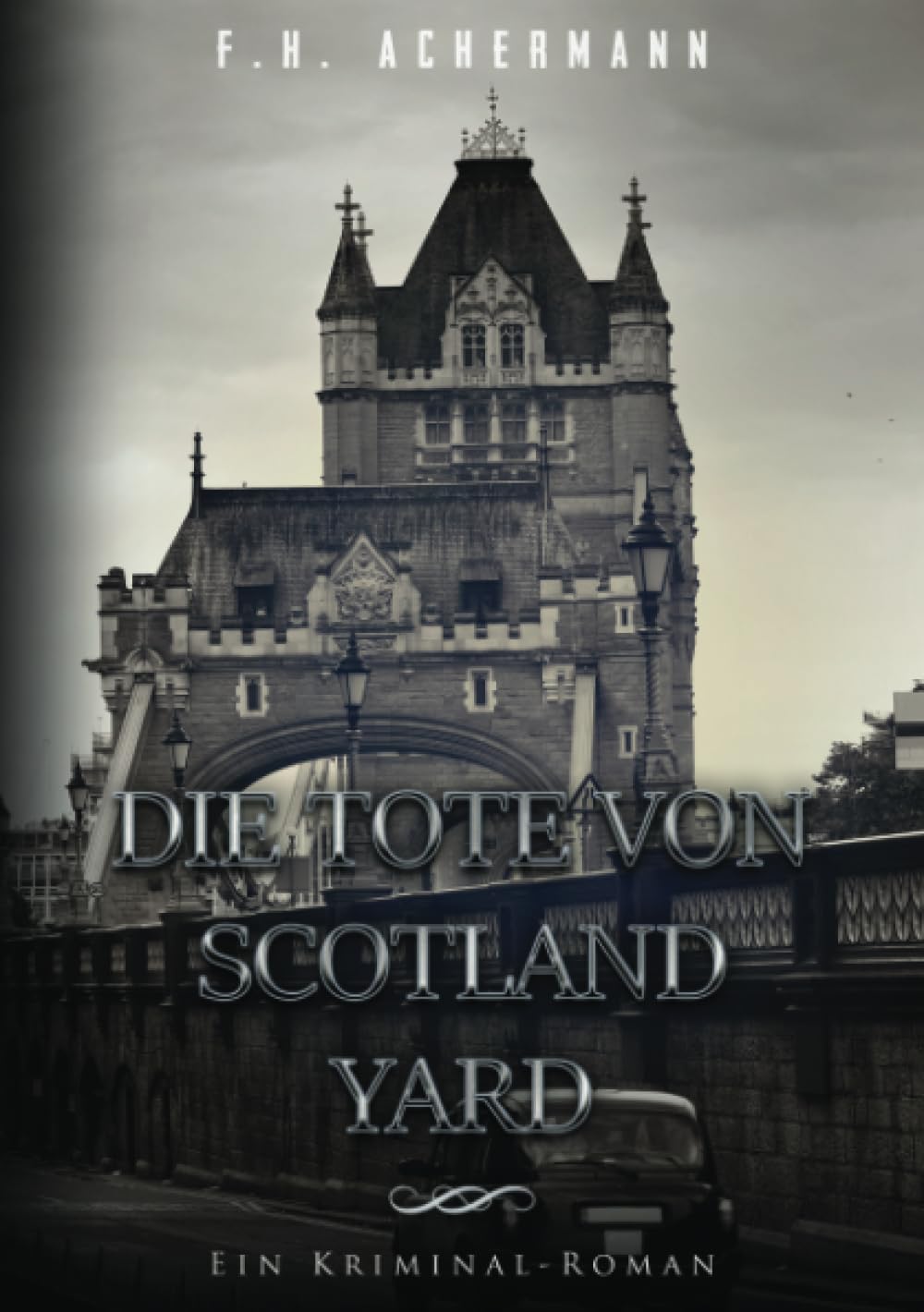 Die Tote von Scotland Yard: Ein Kriminal-Roman Action & Adventure