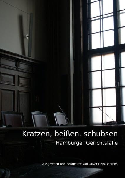 Kratzen, beißen, schubsen: Hamburger Gerichtsfälle Contemporary literature