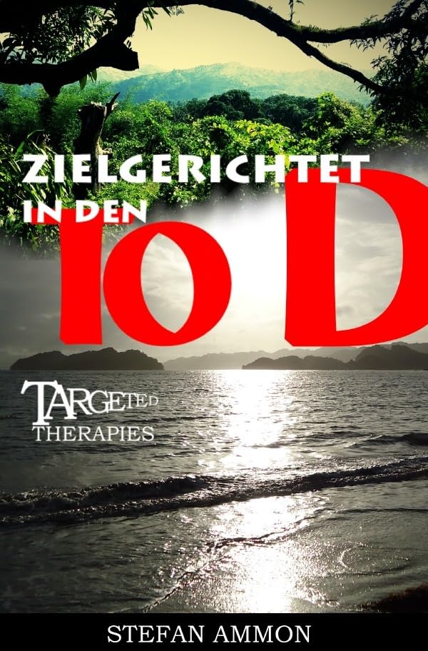 Zielgerichtet in den Tod: Targeted Therapies book