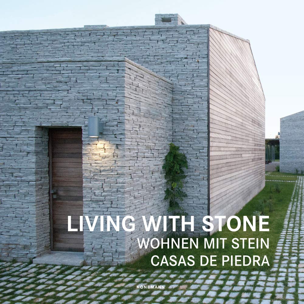 Living With Stone - Wohnen mit Stein Architecture