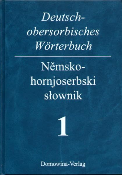 Deutsch-Obersorbisches Wörterbuch /Nemsko-hornjoserbski stownik / Deutsch-obersorbisches Wörterbuch: L - Z Contemporary literature