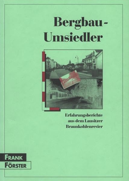Bergbau-Umsiedler: Erfahrungsberichte aus dem Lausitzer Braunkohlenrevier (Schriften des Sorbischen Instituts /Spisy Serbskeho instituta) Law
