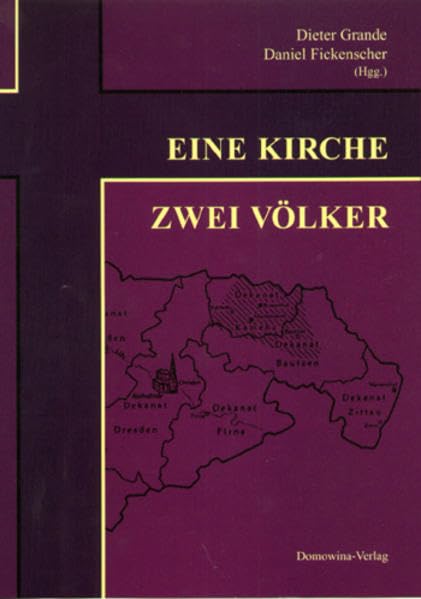 Eine Kirche - zwei Völker: Deutsche, sorbische und lateinische Quellentexte und Beiträge zur Geschichte des Bistums Dresden-Meißen. Von der Wiedererrichtung 1921 bis 1929 Politics & History