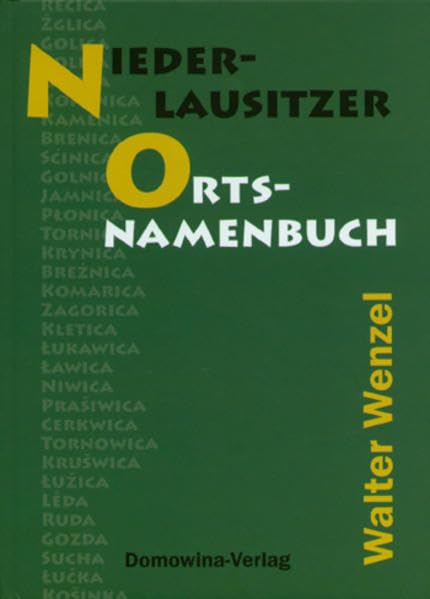 Niederlausitzer Ortsnamenbuch: Mit einem Exkurs zur Siedlungsgeschichte Reference Books
