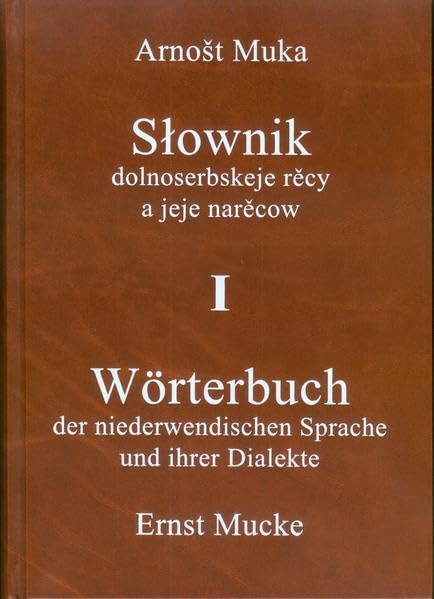 Wörterbuch der niederwendischen Sprache und ihrer Dialekte Band I Contemporary literature