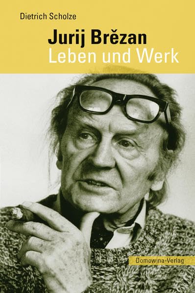 Jurij Brězan. Leben und Werk Art & Literature
